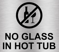 No Glass in Hottub